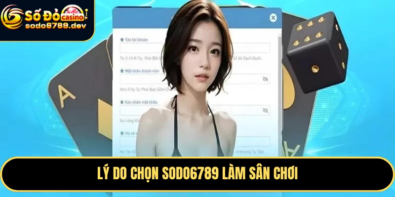 Đăng Ký Sodo6789 Nhanh Chóng, Nhận Ngay ưu Đãi Hấp Dẫn 3 Lý do chọn Sodo6789 làm sân chơi